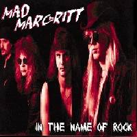 Mad Margritt : In the Name of Rock